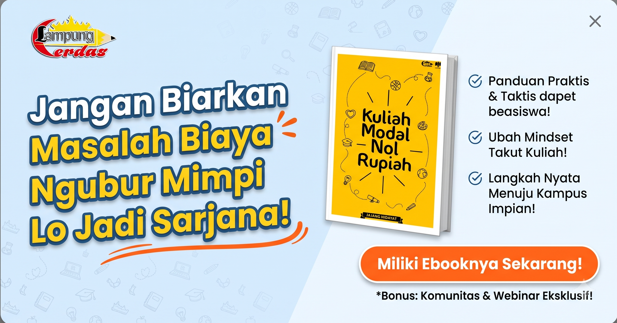 Ebook - Jangan Biarkan Masalah Biaya Ngubur Mimpi Lo Jadi Sarjana!