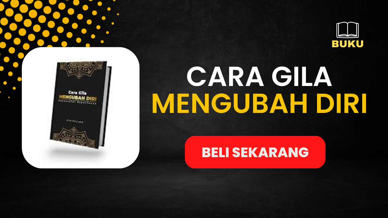 Cara Gila Mengubah Diri